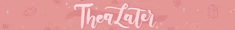 TheaLater MC-Banner